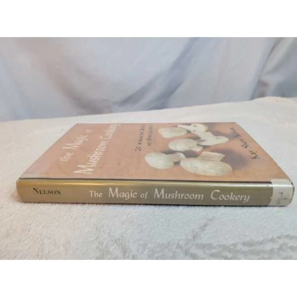 Vintage The Magic of Mushroom Cookery 1971 Cookbook Kay Shaw Nelson